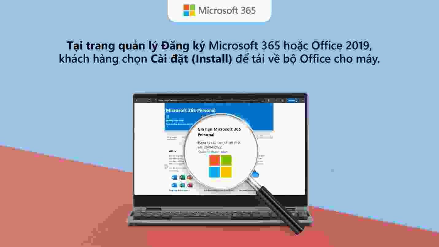 Hướng dẫn tự cài đặt và kích hoạt Microsoft 365 tại nhà 