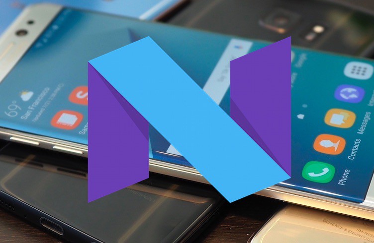 Thông tin về bản cập nhật Android Nougat mới cho S7 và S7 Edge
