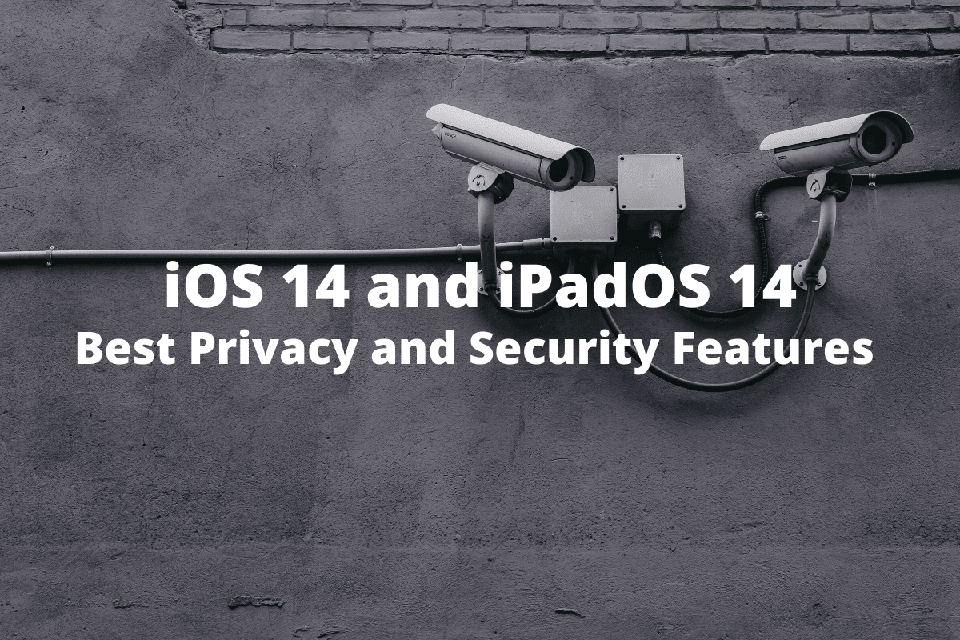 Tính năng bảo mật của iOS 14