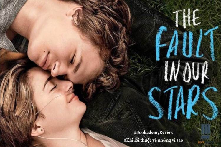 The Fault In Our Stars - Khi lỗi thuộc về những vì sao (2014)