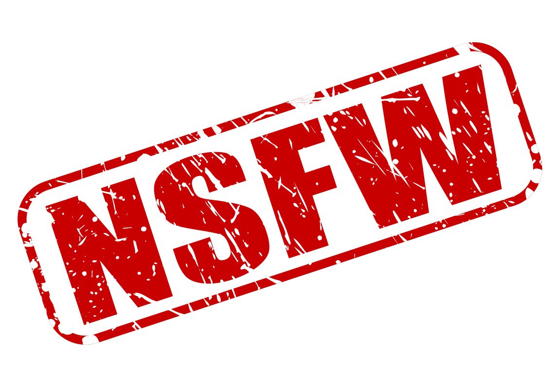NSFW là gì? Khi nào nên sử dụng NSFW?