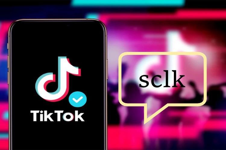 Sclk là gì trên TikTok? Đây là thông tin bạn cần biết – FPT Shop
