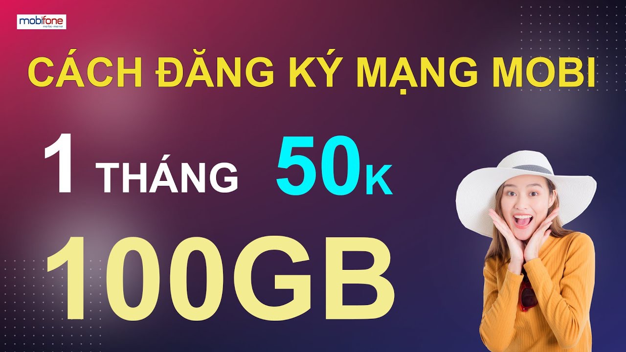 Tổng hợp các gói cước 4G Mobifone 1 tháng 50k 100GB