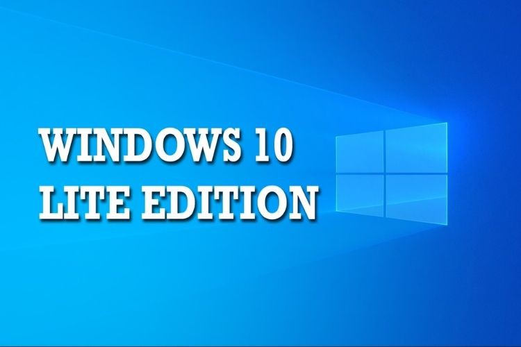 Windows 10 Lite Là Gì? Ưu Điểm Và Hạn Chế Của Windows 10 Lite -  Fptshop.Com.Vn