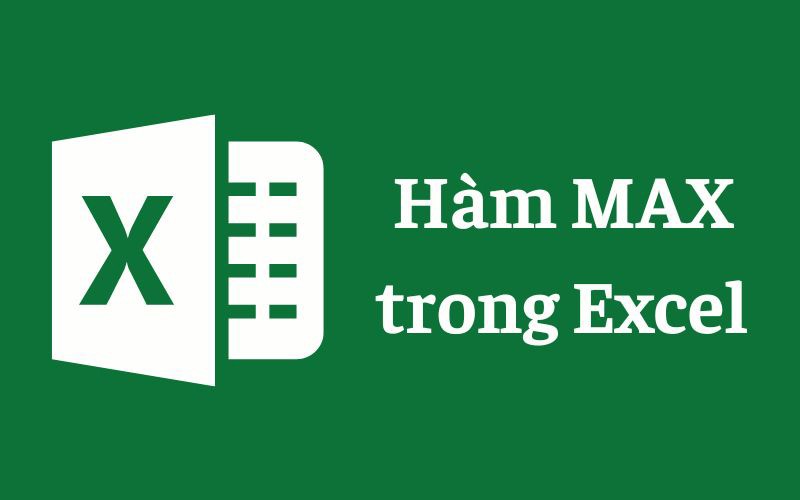 Chi tiết về hàm MAX trong Excel (Ảnh 1)