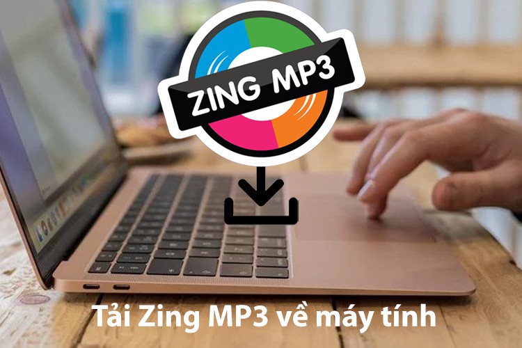 Hướng dẫn cách tải, cài đặt và sử dụng Zing MP3 PC cho máy tính Windows và Mac (Hình 3)