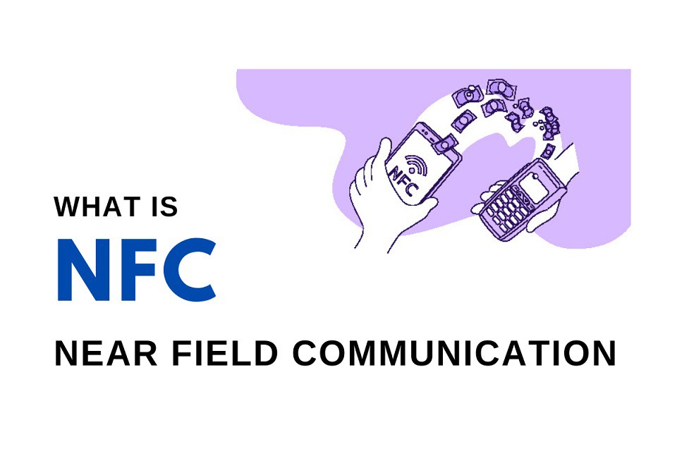 Tìm hiểu NFC là gì?