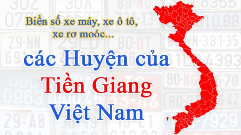Biển số xe tỉnh Tiền Giang theo từng khu vực cụ thể