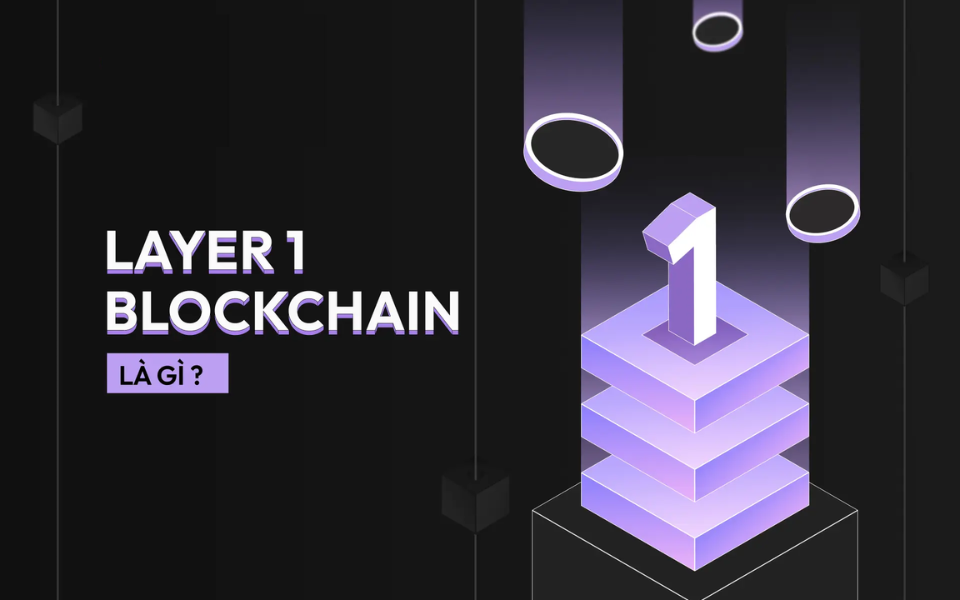 Tìm hiểu layer 1 trong blockchain