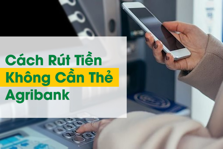 Bạn đã biết cách rút tiền ATM Agribank bằng mã QR tiện lợi, nhanh chóng chưa? - hình 4