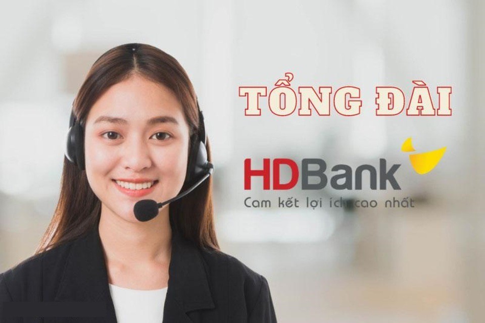 Thông tin chi tiết về tổng đài ngân hàng HD Bank