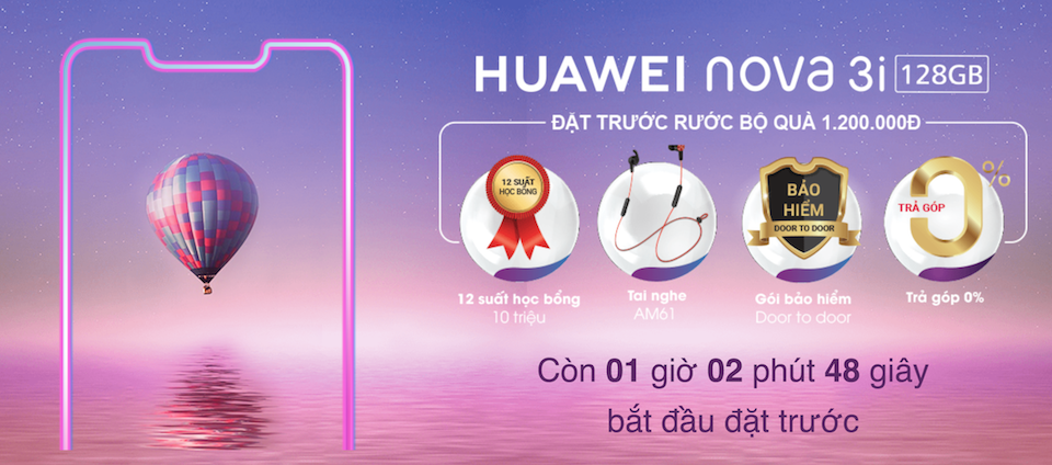 Phần quà khi đặt trước Huawei Nova 3i lên đến 1.200.000 đồng.