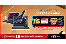 10 ngày vàng Laptop Gaming, FPT Shop giảm 'sốc' đến 15 triệu đồng