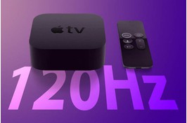 Apple TV sắp ra mắt có thể hỗ trợ tần số quét 120Hz