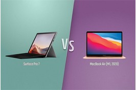 So sánh MacBook Air M1 và Surface Pro 7: Chọn Apple hay Microsoft?